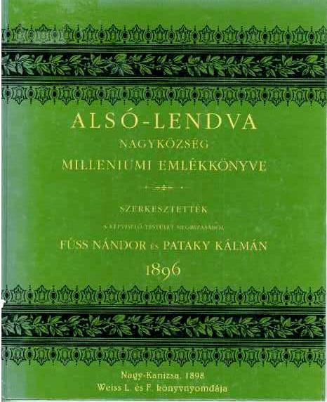 Alsó-Lendva nagyközség<br>milleniumi emlékkönyve